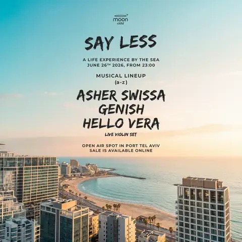 26.06 | ASHER SWISSA & GENISH - מסיבת שישי במון צ׳יילד בנמל תל אביב