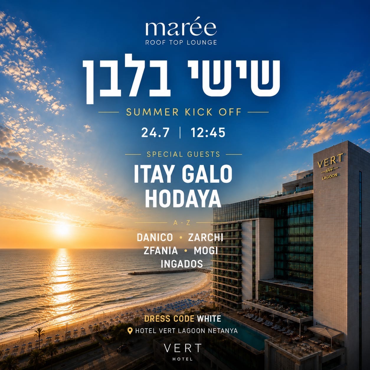 24.07 | שישי בלבן במארי עם איתי גאלו והודיה - מסיבת רופטופ בנתניה