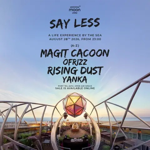 28.08 | RISING DUST & MAGIT CACOON - מסיבת שישי במון צ'יילד תל אביב
