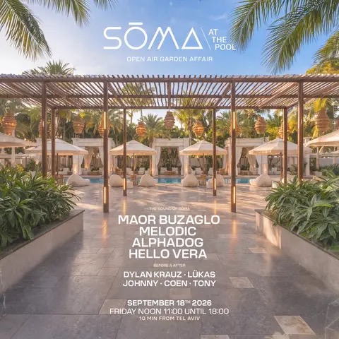 18.09 | SŌMA - THE POOL EXPERIENCE - מסיבת בריכה בתל אביב