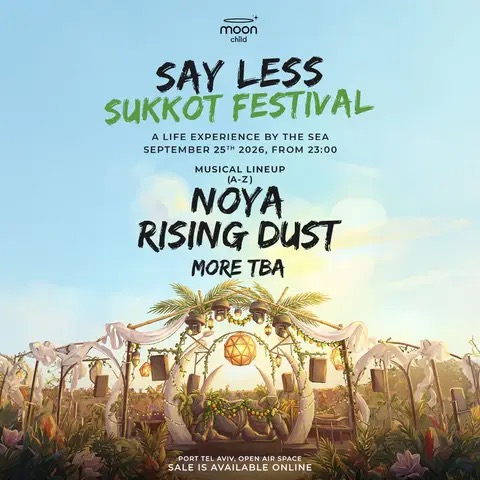 25.09 | NOYA x RISING DUST • SUKKOT - מסיבת סוכות במון צ'יילד בתל אביב