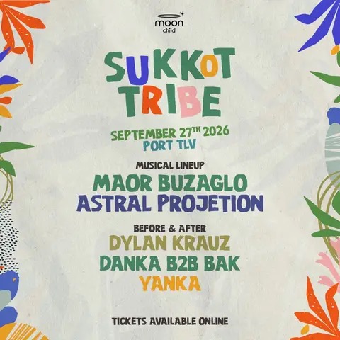 27.09 | MAOR BUZAGLO x ASTRAL PROJETION • SUKKOT - מסיבת סוכות בתל אביב